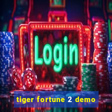 tiger fortune 2 demo